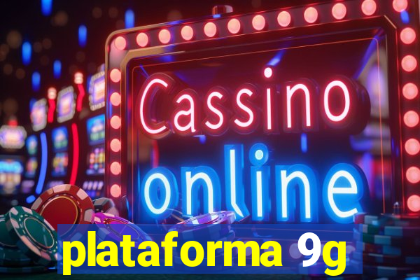 plataforma 9g